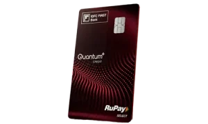 IDFC First Quantum+ RuPay